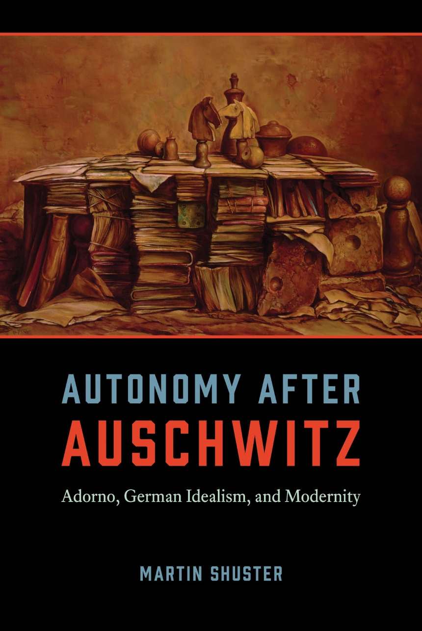 Autonomy After Auschwitz