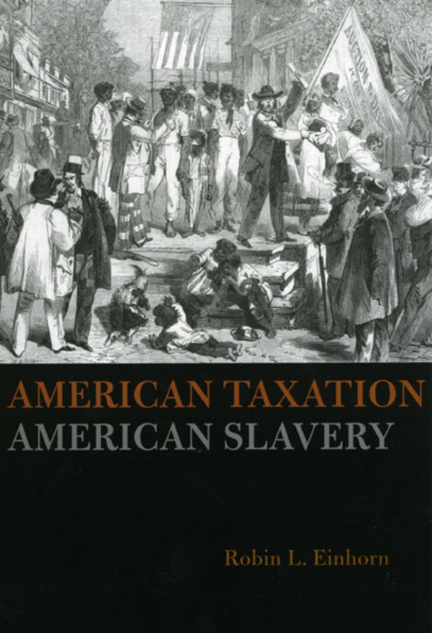 American Taxation, American Slavery