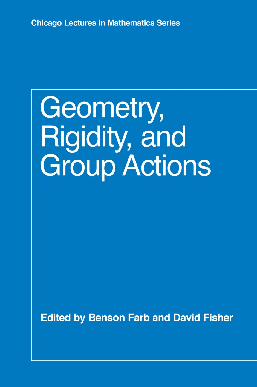 Geometry, Rigidity, and Group Actions