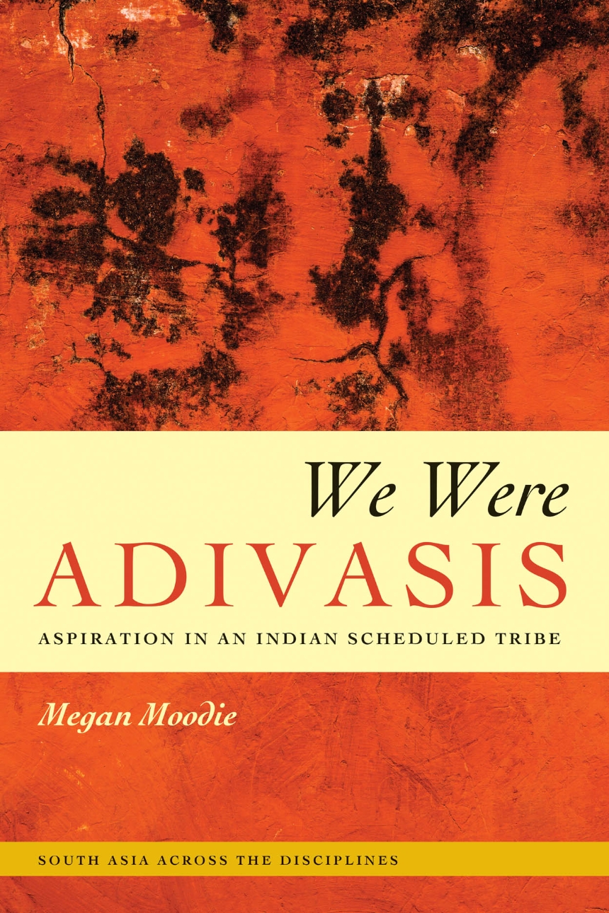 We Were Adivasis