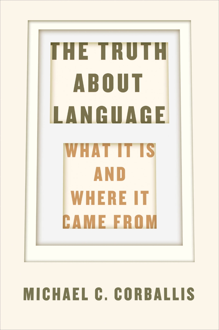 The Truth about Language