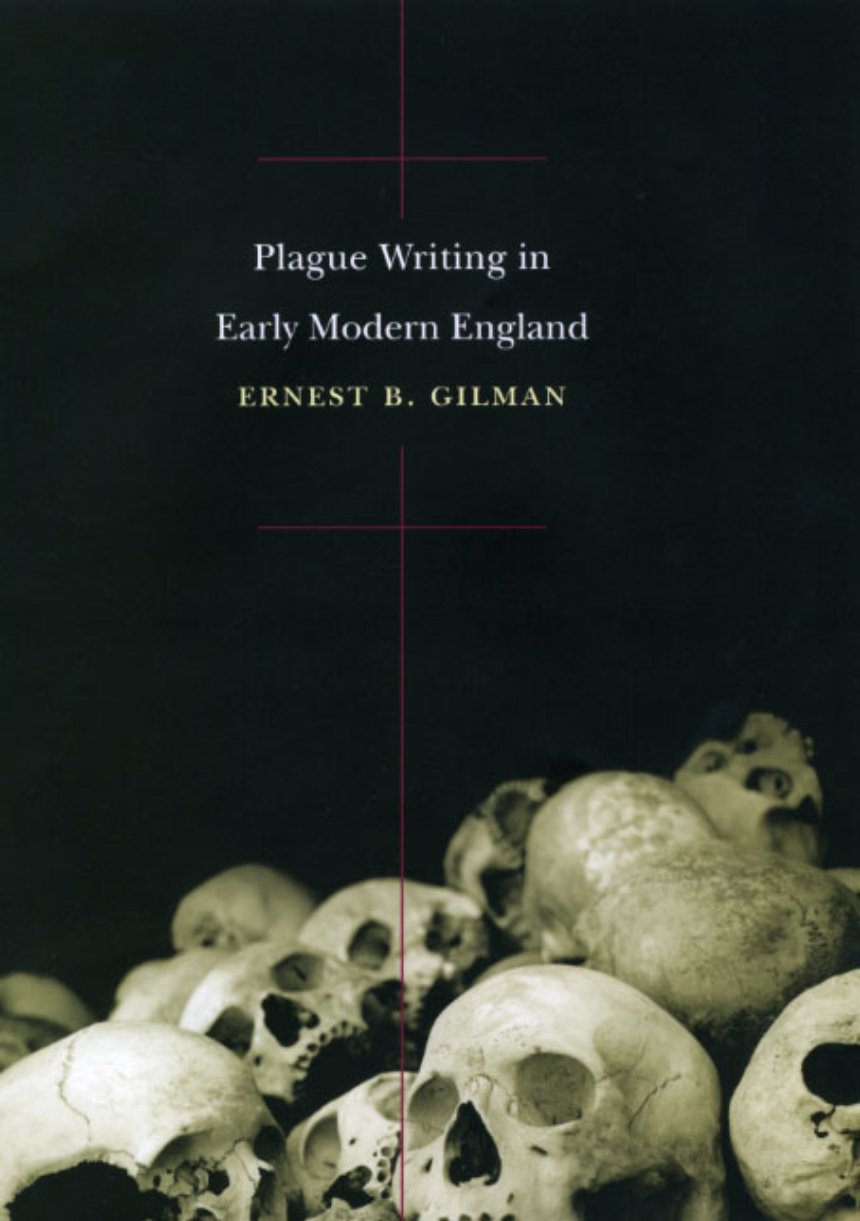 Plague Writing in Early Modern England