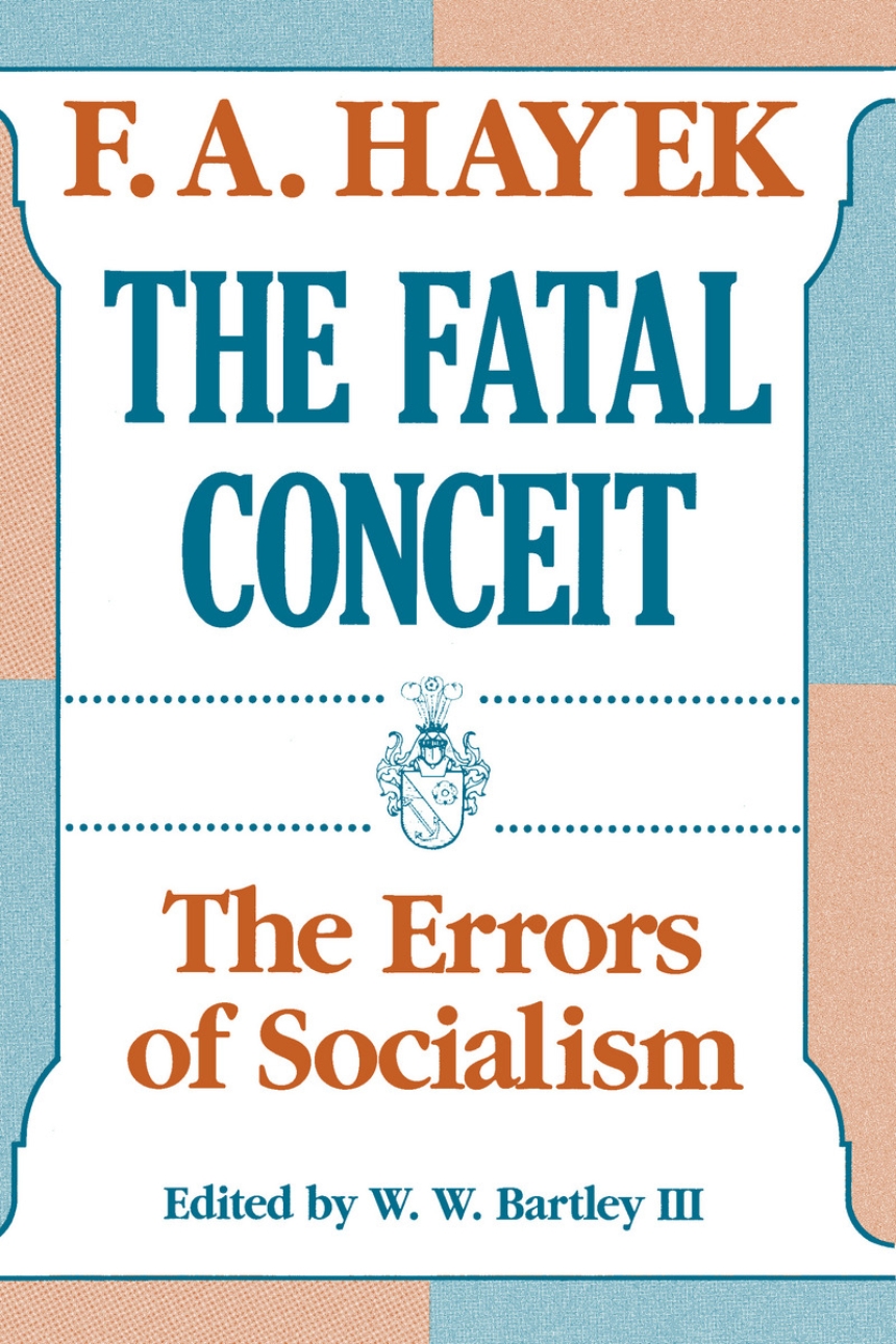 The Fatal Conceit