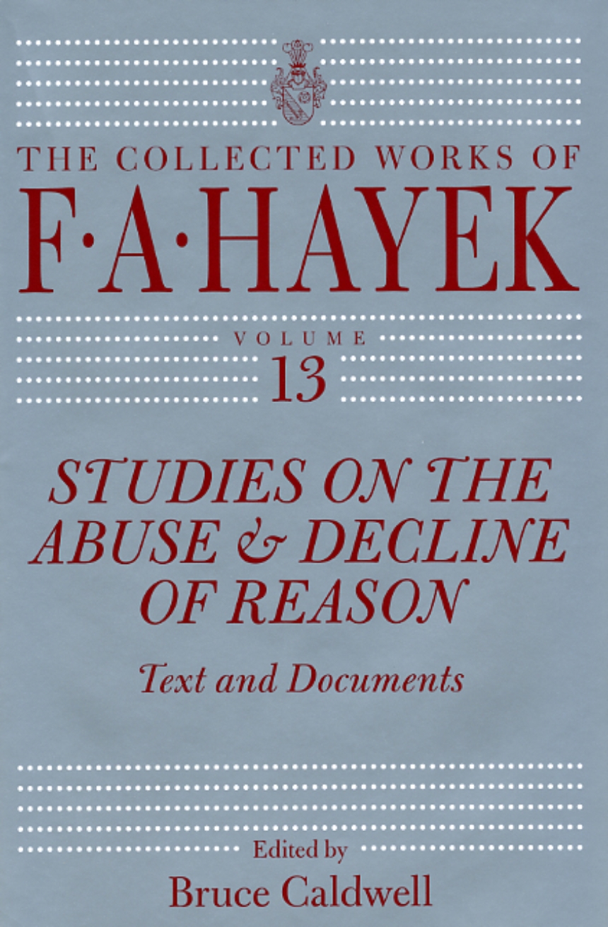 Studies on the Abuse and Decline of Reason