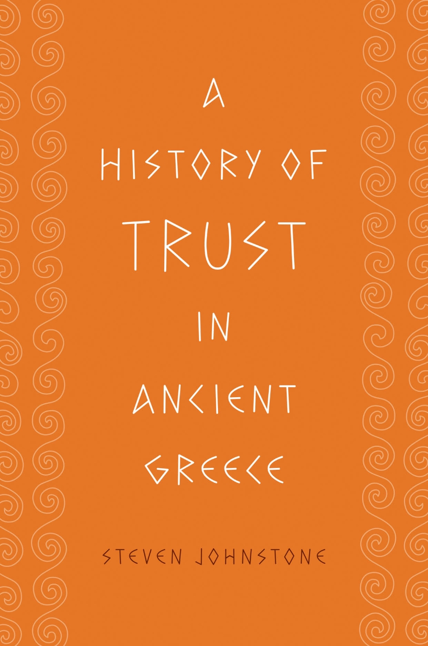 A History of Trust in Ancient Greece