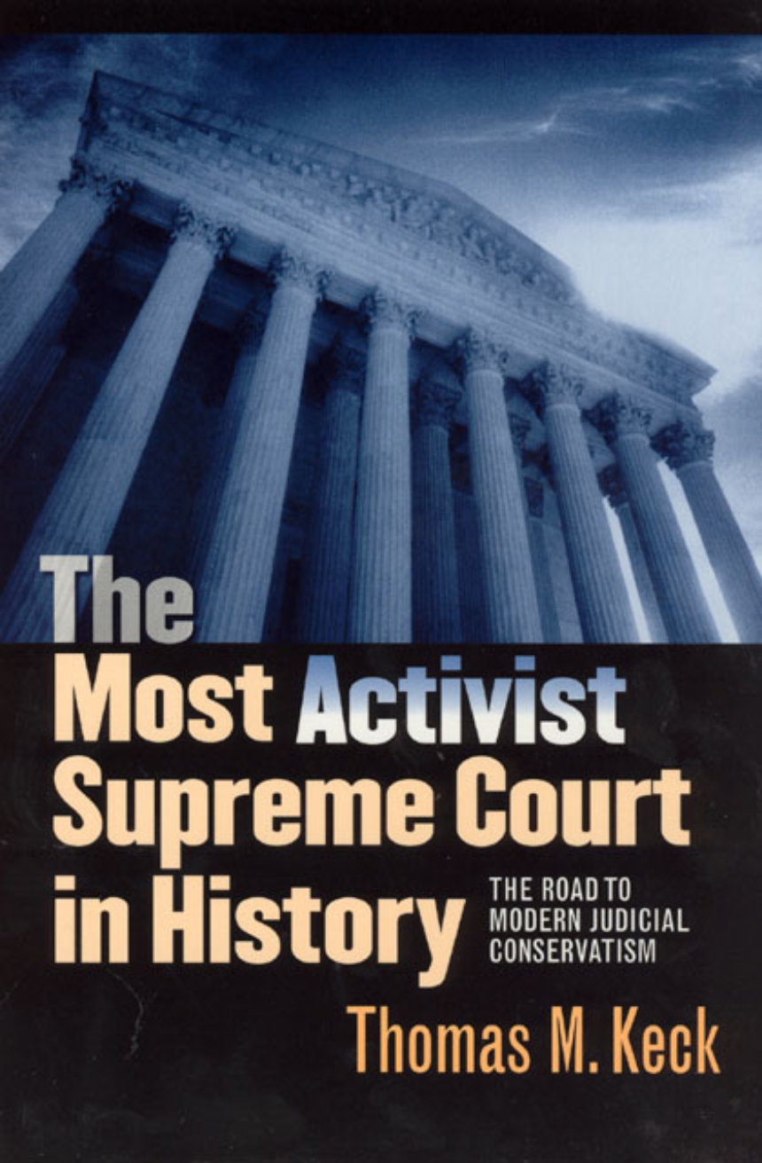 The Most Activist Supreme Court in History