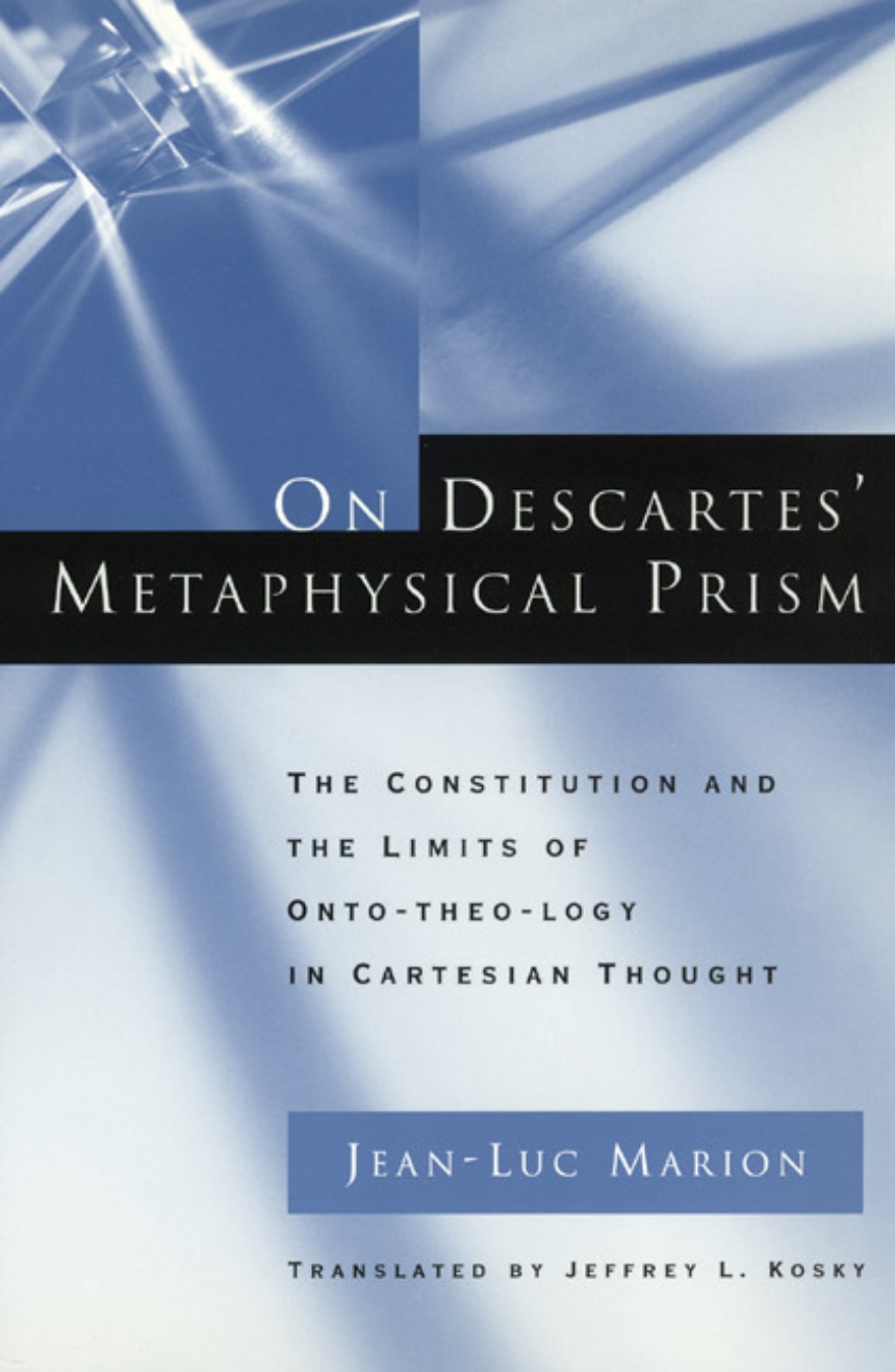 On Descartes’ Metaphysical Prism
