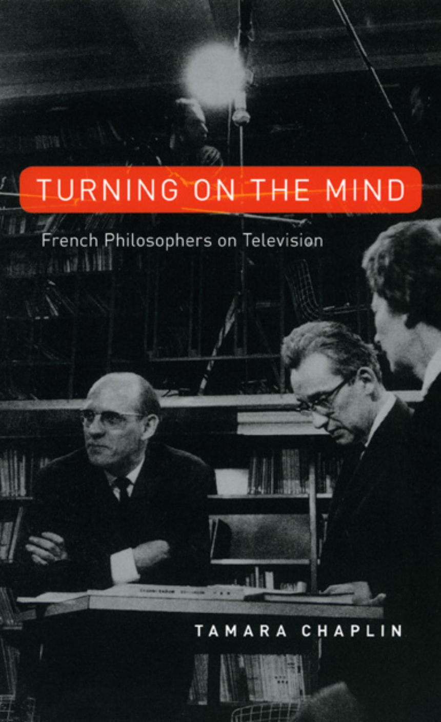 Turning On the Mind: French Philosophers on Television, Chaplin