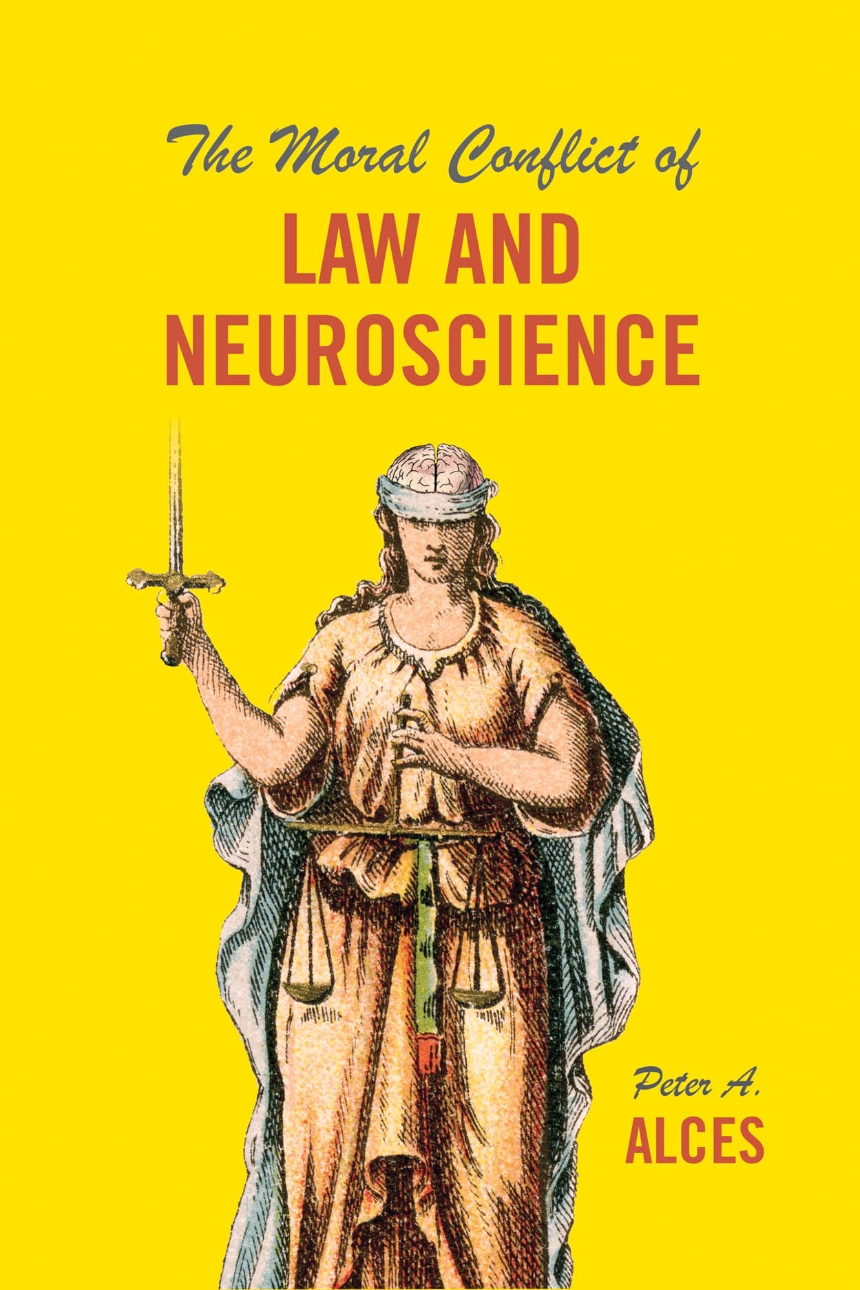 The Moral Conflict of Law and Neuroscience
