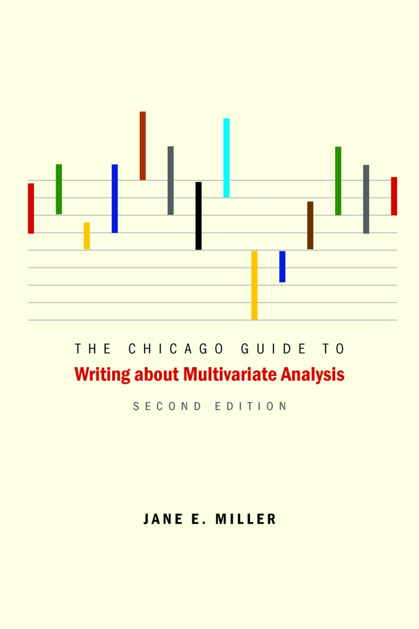 The Chicago Guide to Writing about Multivariate Analysis, Second Edition