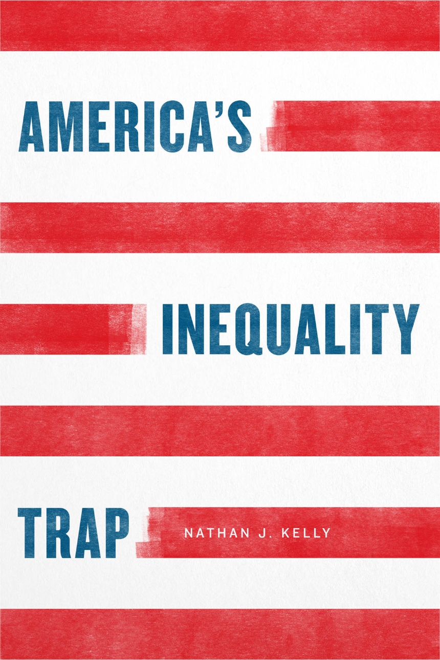 America’s Inequality Trap