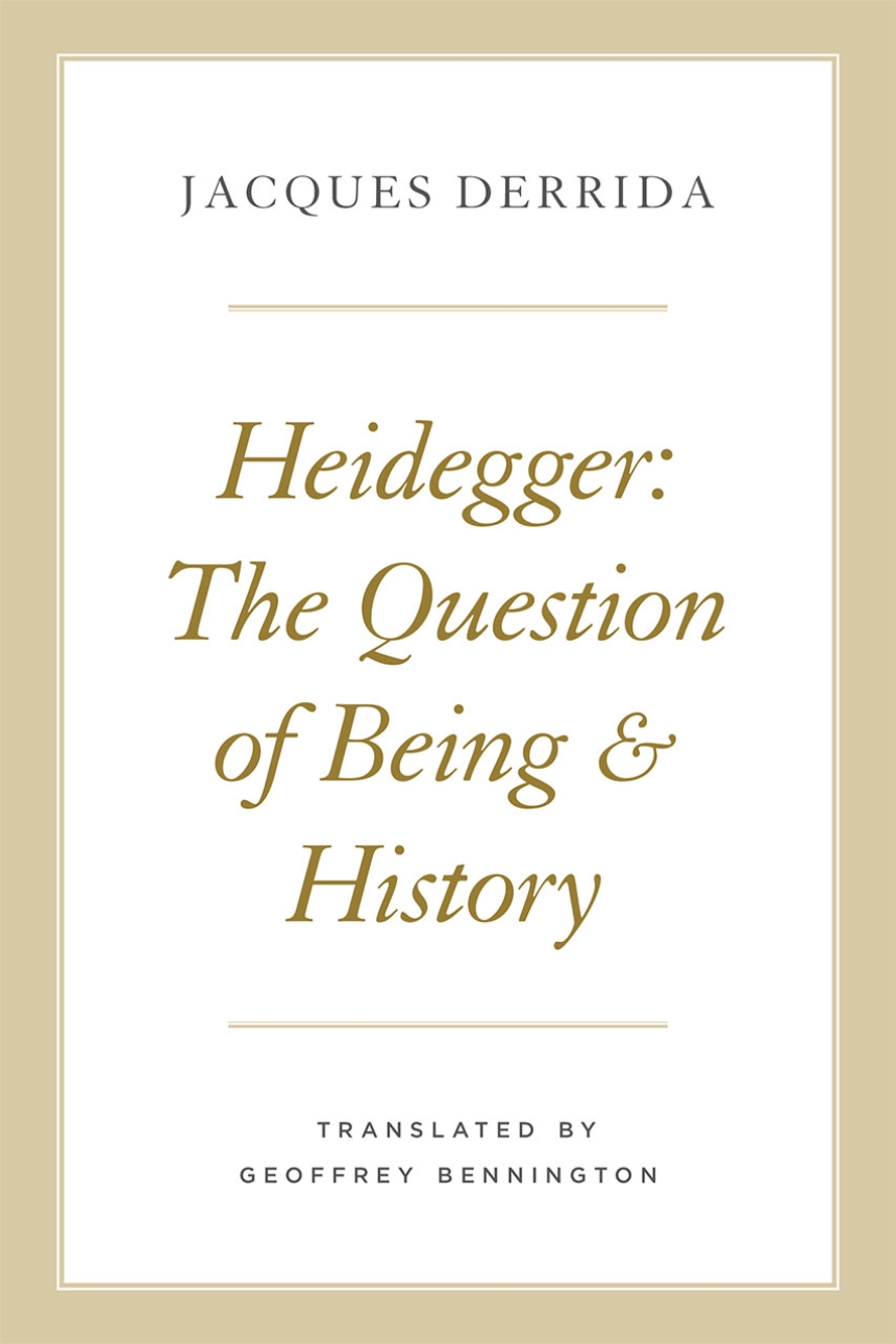 Stor mængde elleve Dovenskab Heidegger: The Question of Being and History, Derrida, Bennington