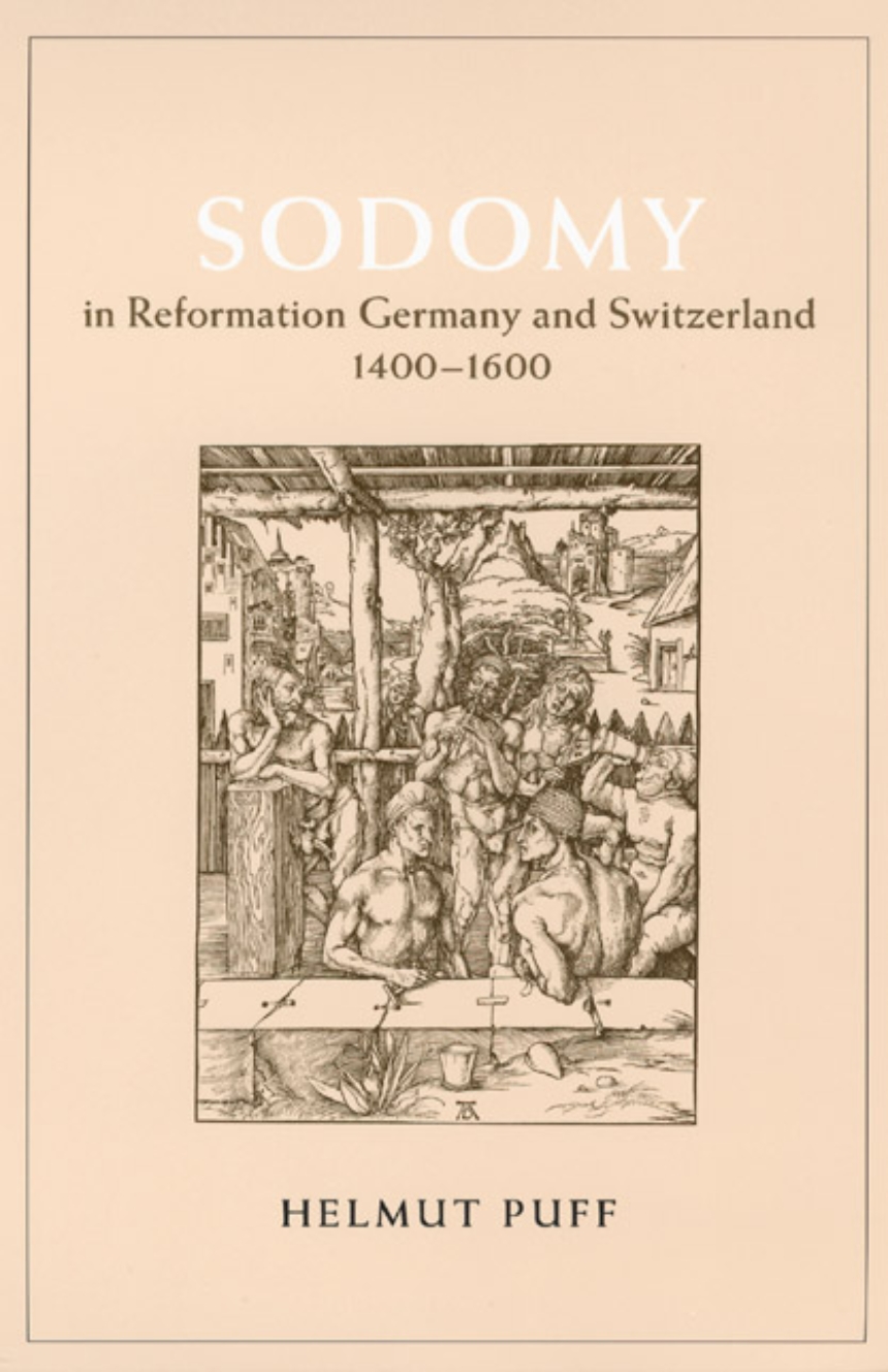Sodomy in Reformation Germany and Switzerland, 1400-1600