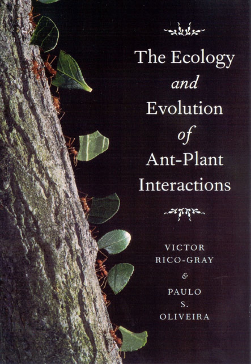 The Ecology and Evolution of Ant-Plant Interactions