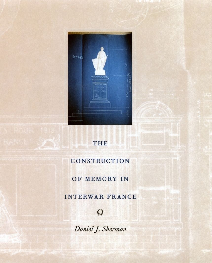 The Construction of Memory in Interwar France