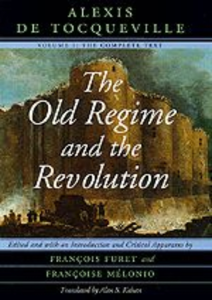 The Old Regime and the Revolution, Volume I