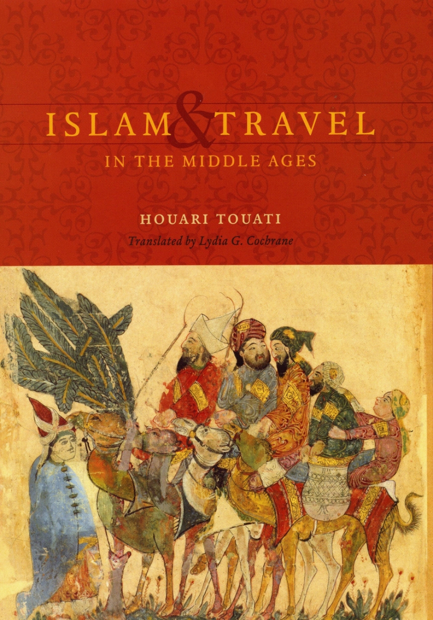 Islam and Travel in the Middle Ages