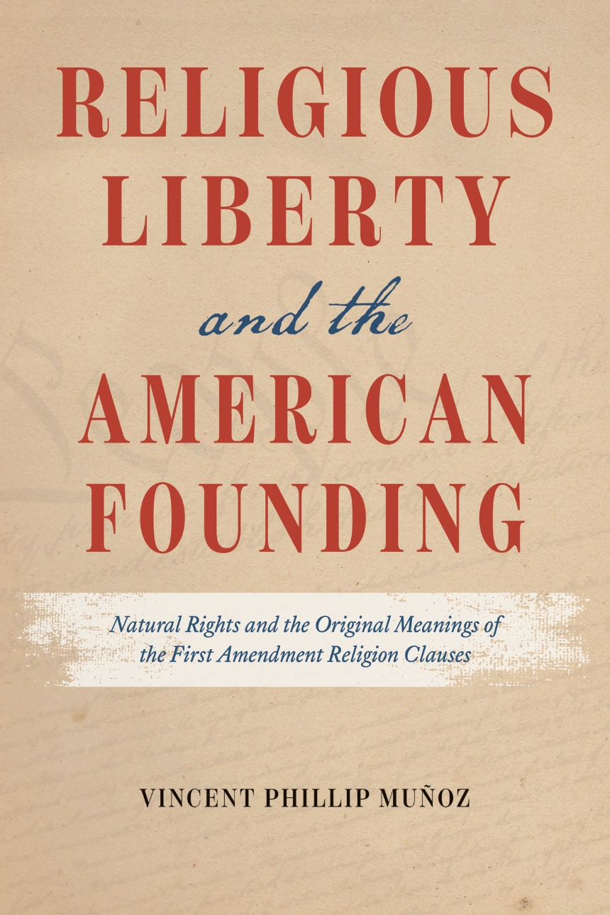 Religious Liberty and the American Founding