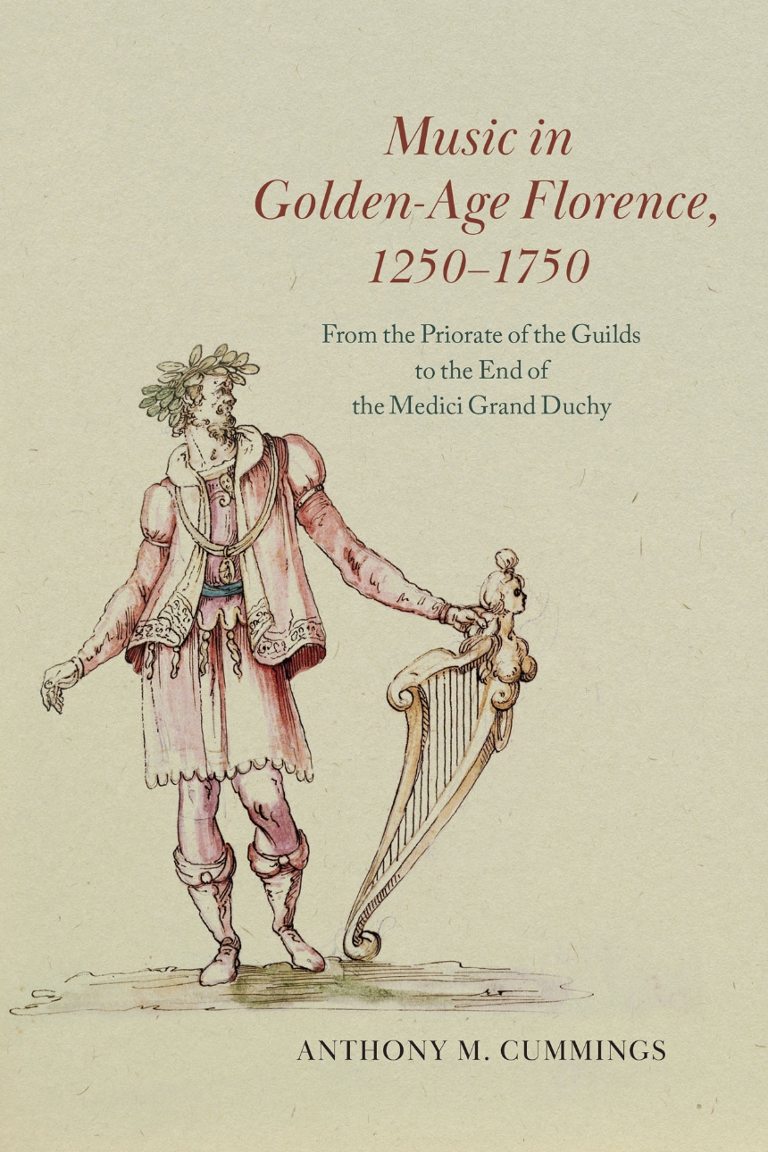 Music in Golden-Age Florence, 1250–1750