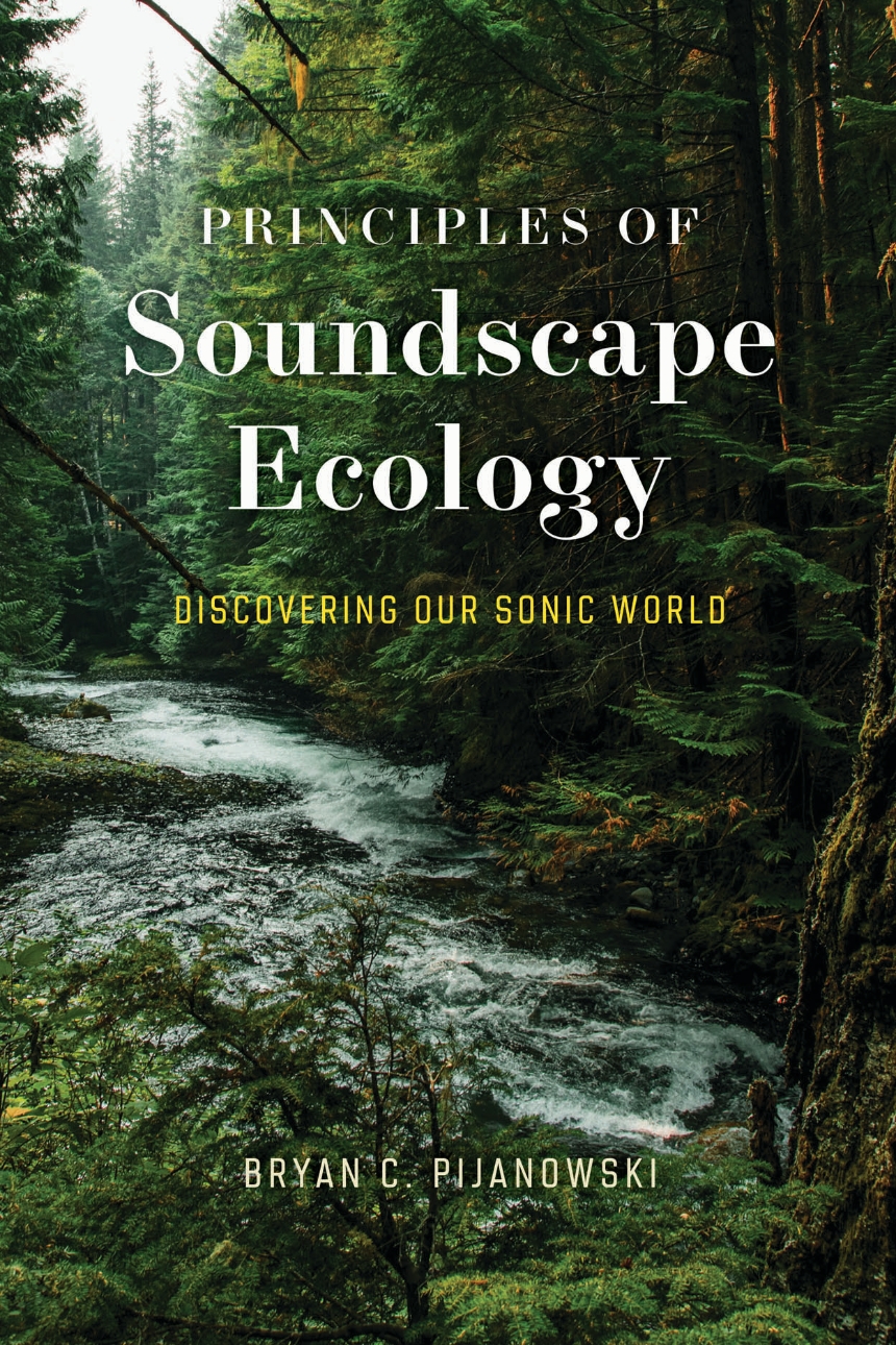 Principles of Soundscape Ecology