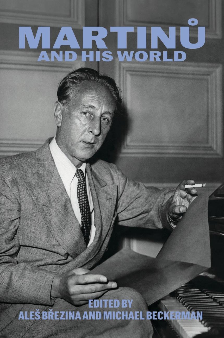 Martinu and His World