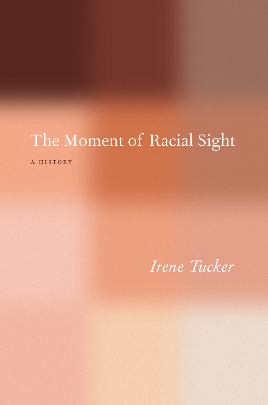 The Moment of Racial Sight