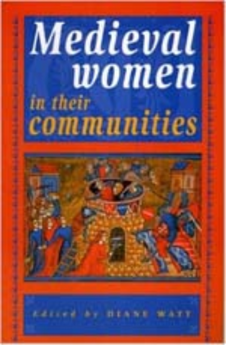 Medieval Women in their Communities