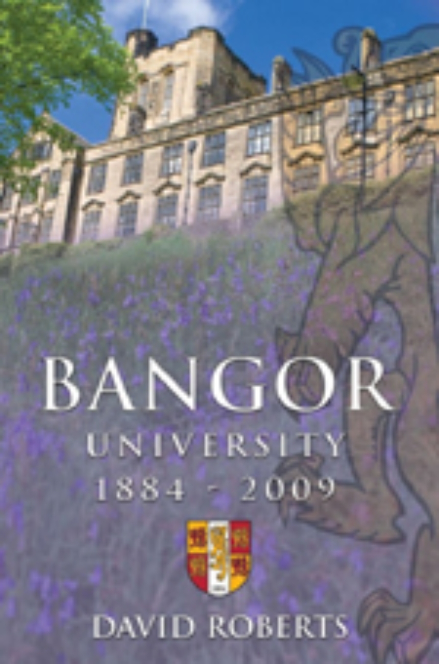 Bangor University 1884-2009