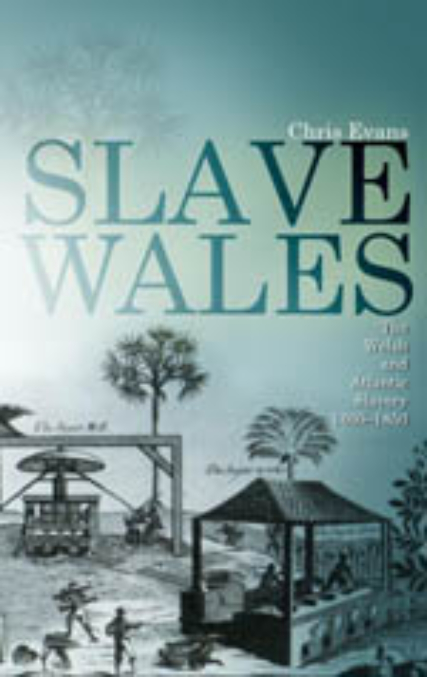 Slave Wales