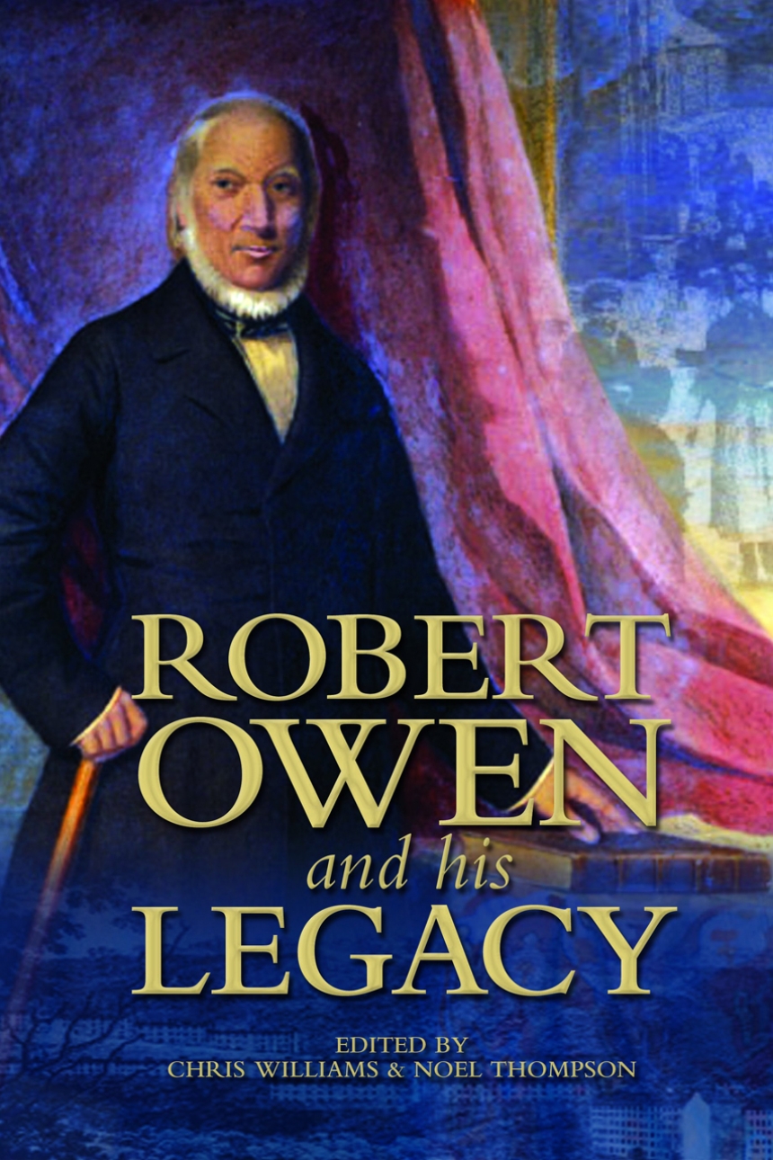Robert Owen and His Legacy