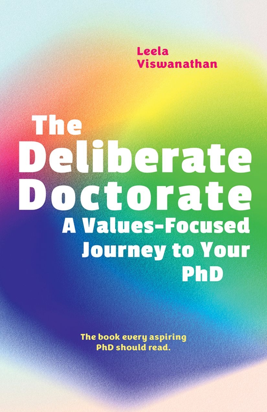 The Deliberate Doctorate
