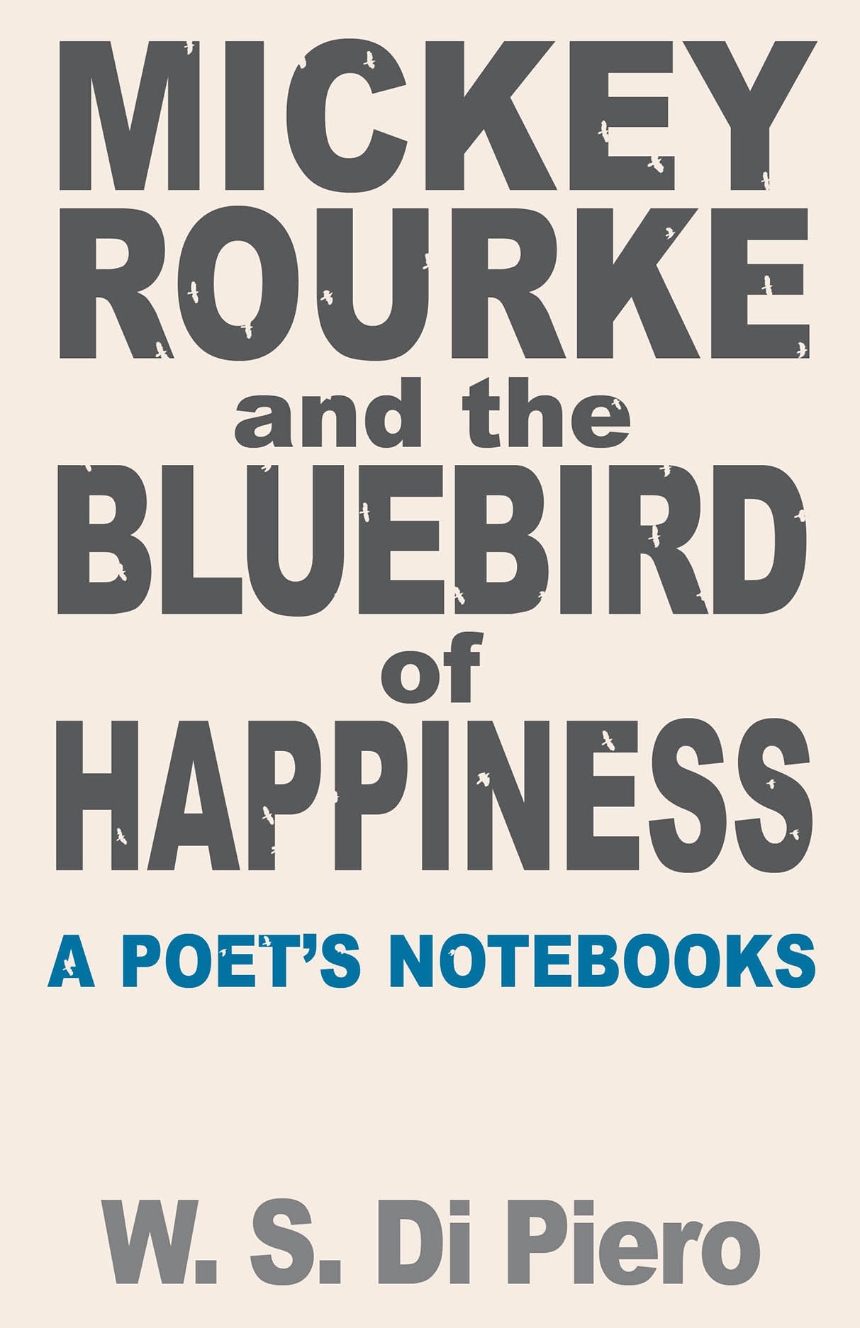 Mickey Rourke and the Bluebird of Happiness