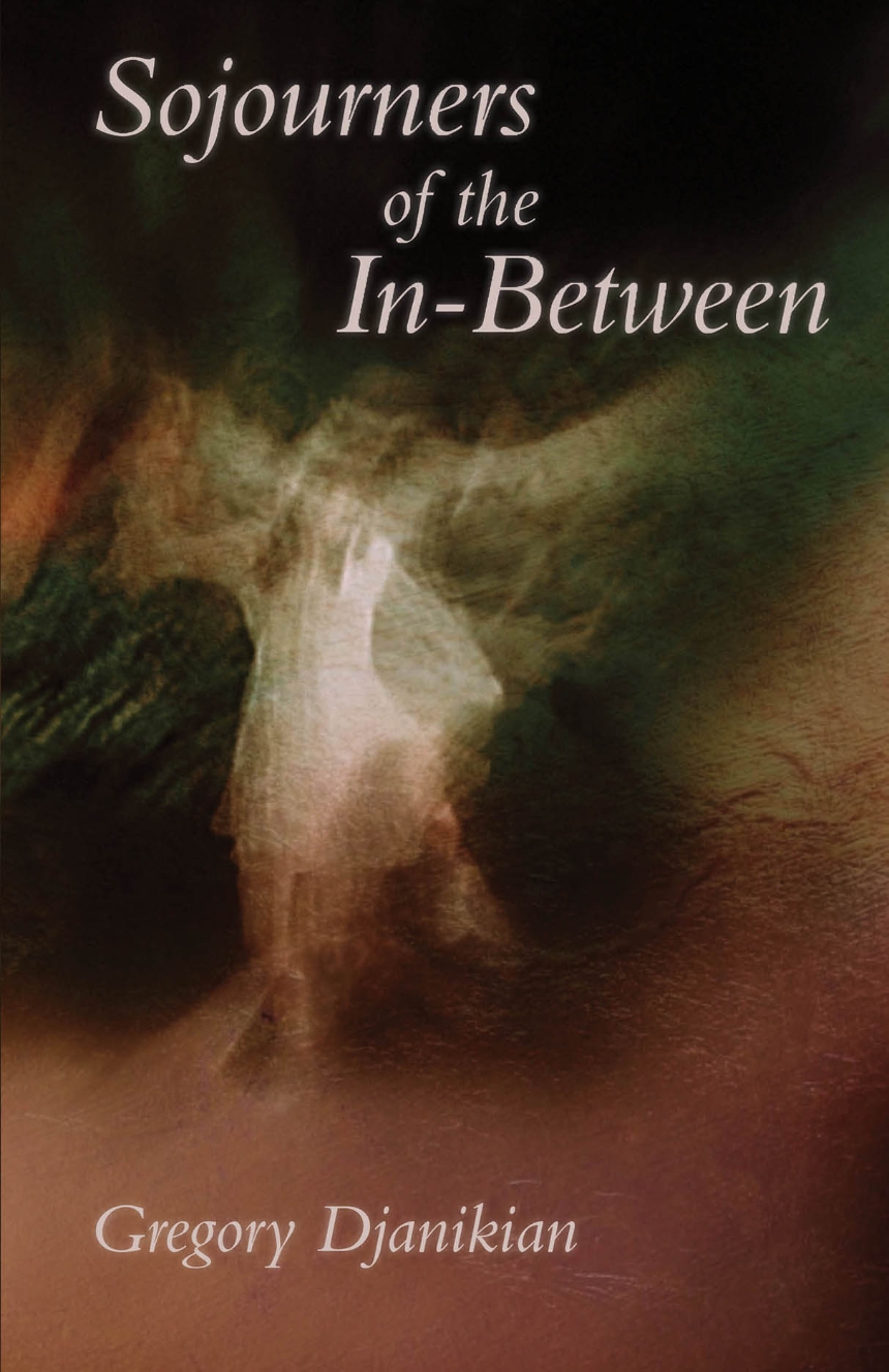 Sojourners of the In-Between