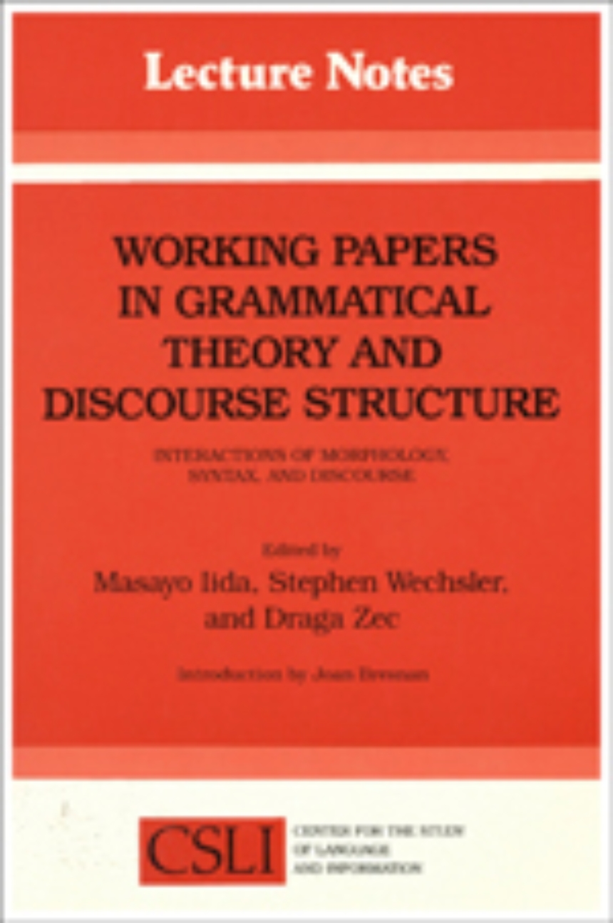 Working Papers in Grammatical Theory and Discourse Structure