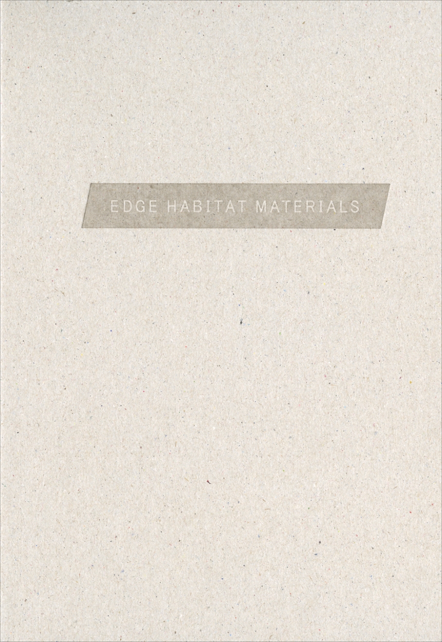 Edge Habitat Materials