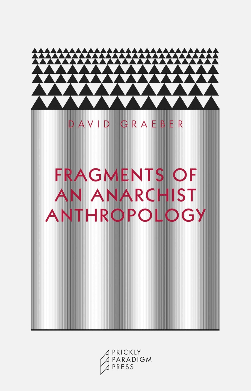 Fragments of an Anarchist Anthropology