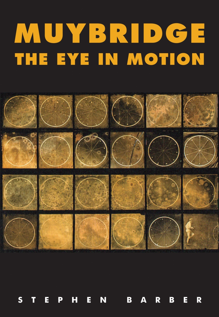 Muybridge: The Eye in Motion