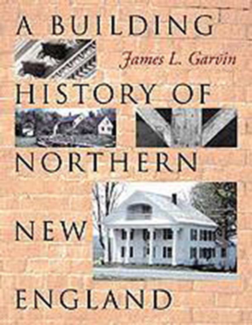 A Building History of Northern New England