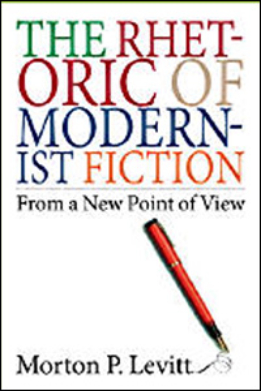 The Rhetoric of Modernist Fiction