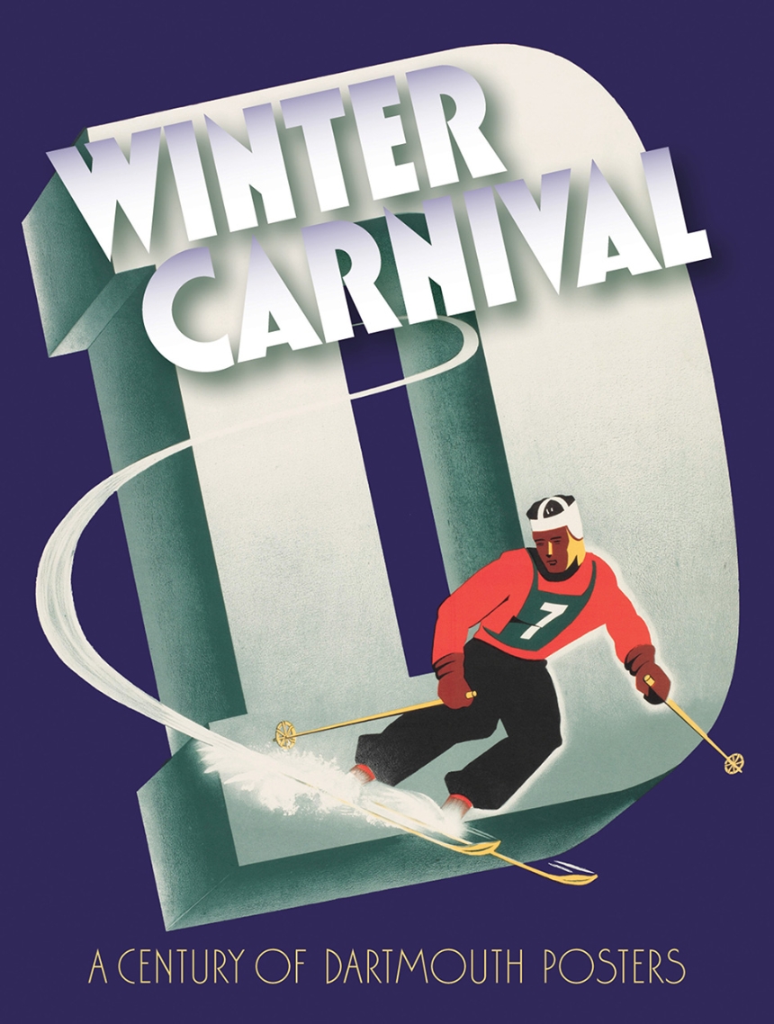 Winter Carnival A Century of Dartmouth Posters, Satterfield, Horrell