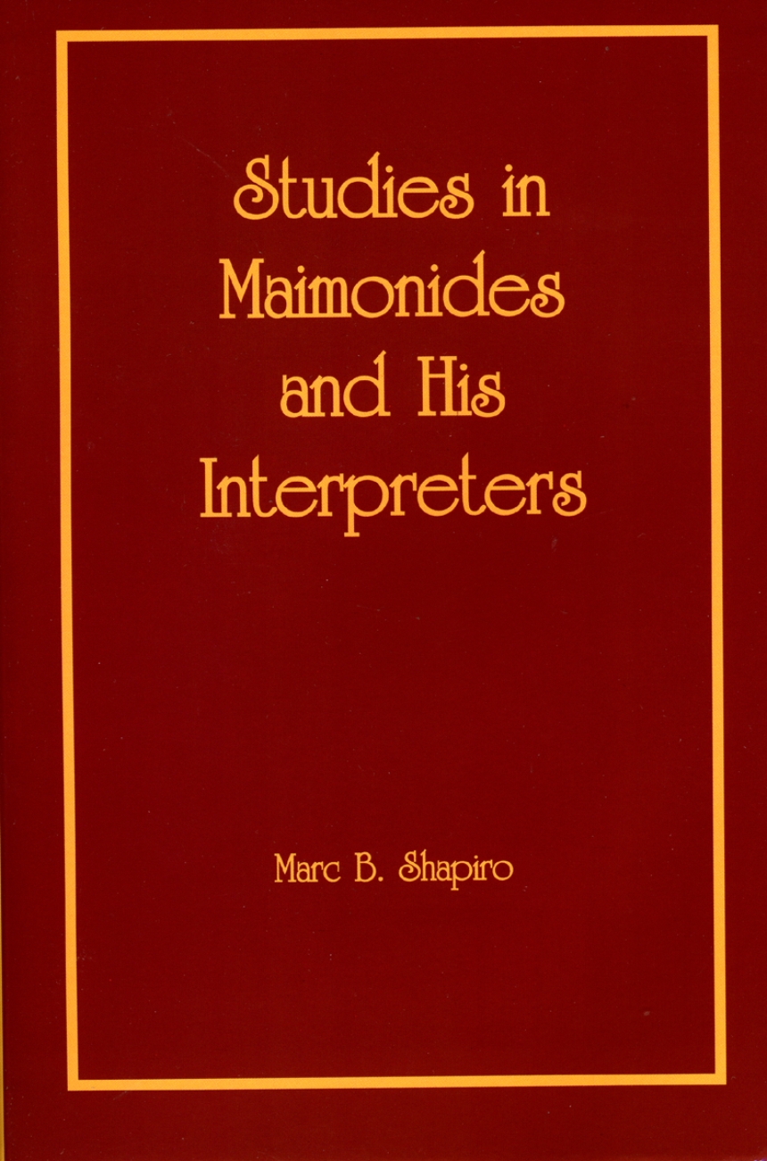 Studies in Maimonides and His Interpreters
