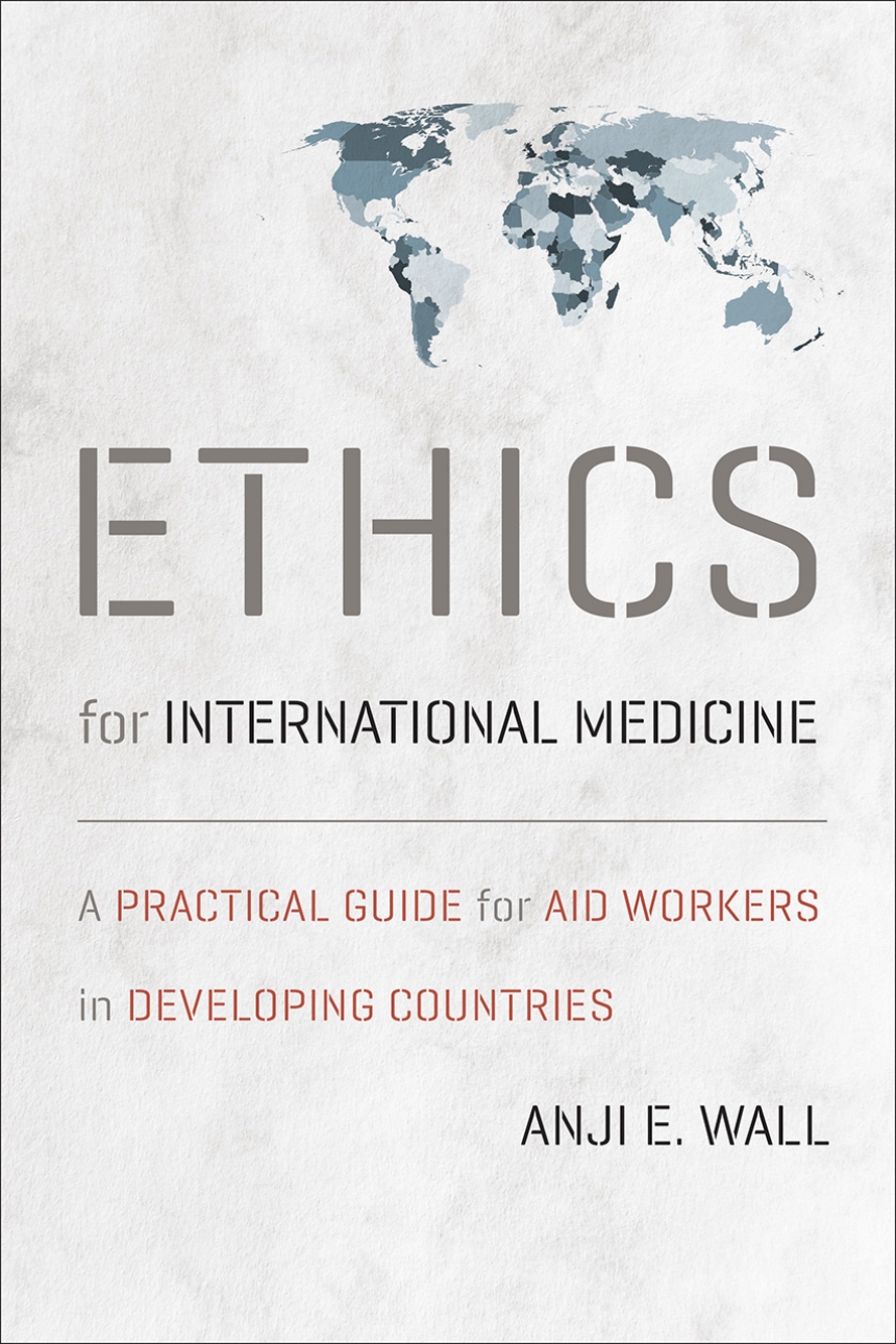 Ethics for International Medicine