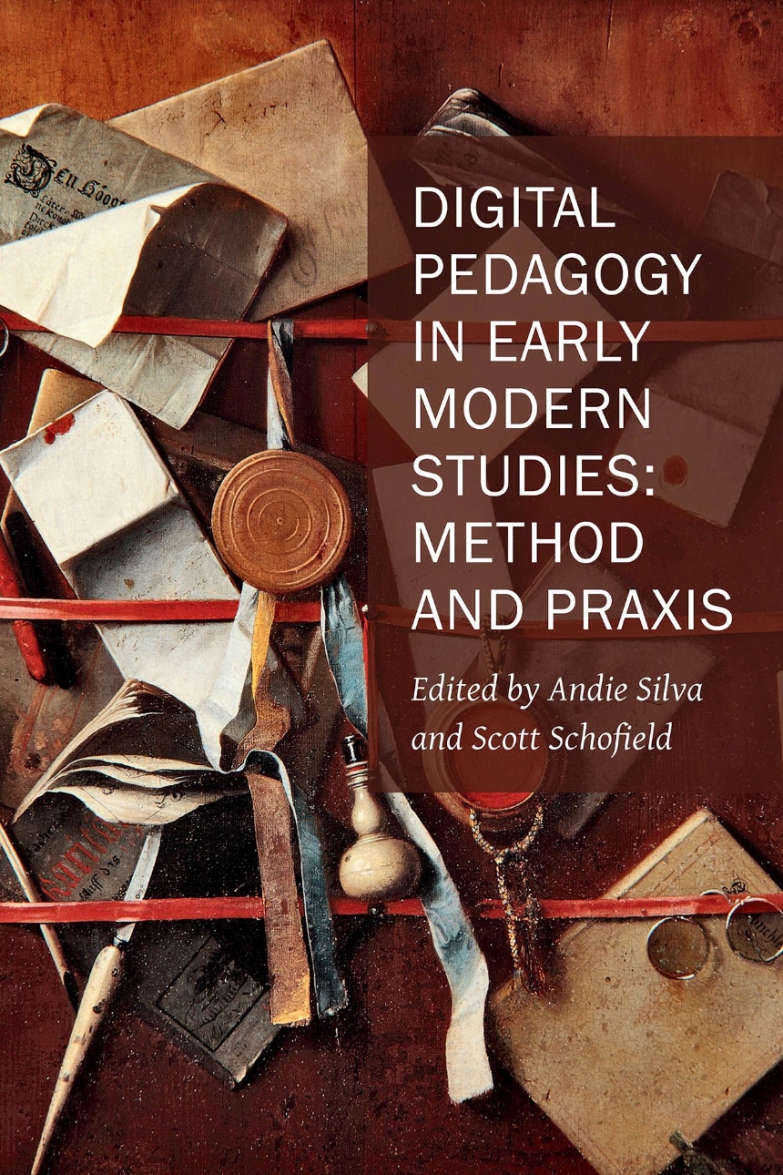 Digital Pedagogy in Early Modern Studies