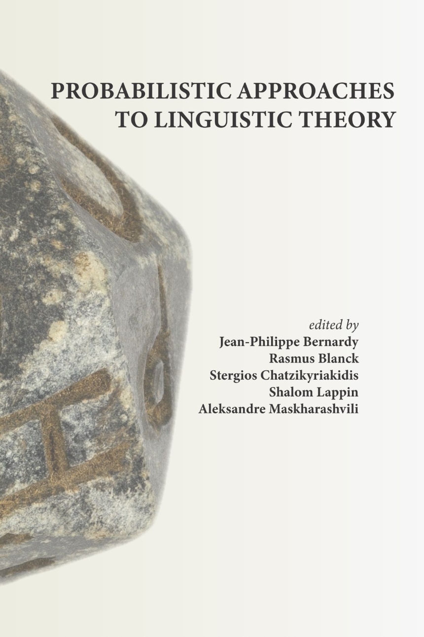 Probabilistic Approaches to Linguistic Theory