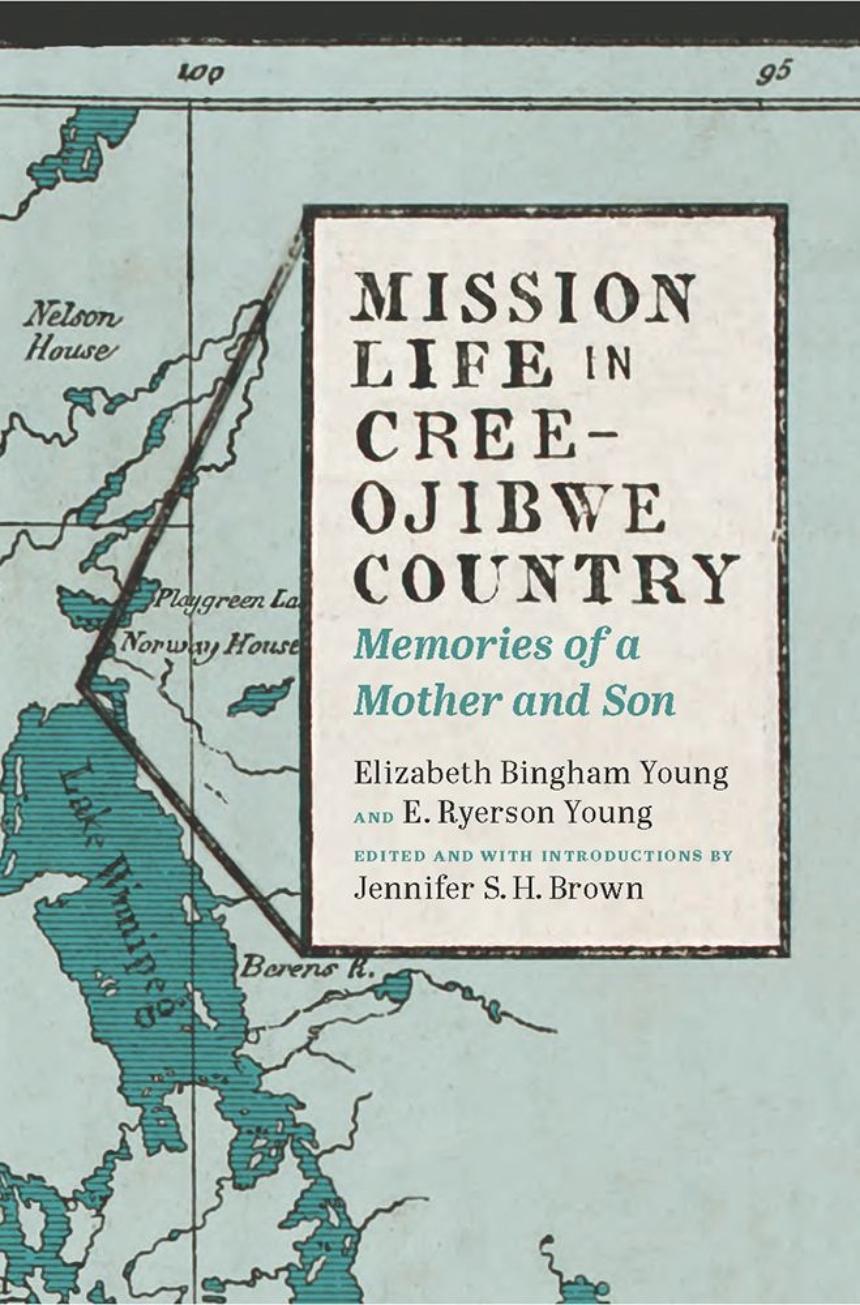 Mission Life in Cree-Ojibwe Country