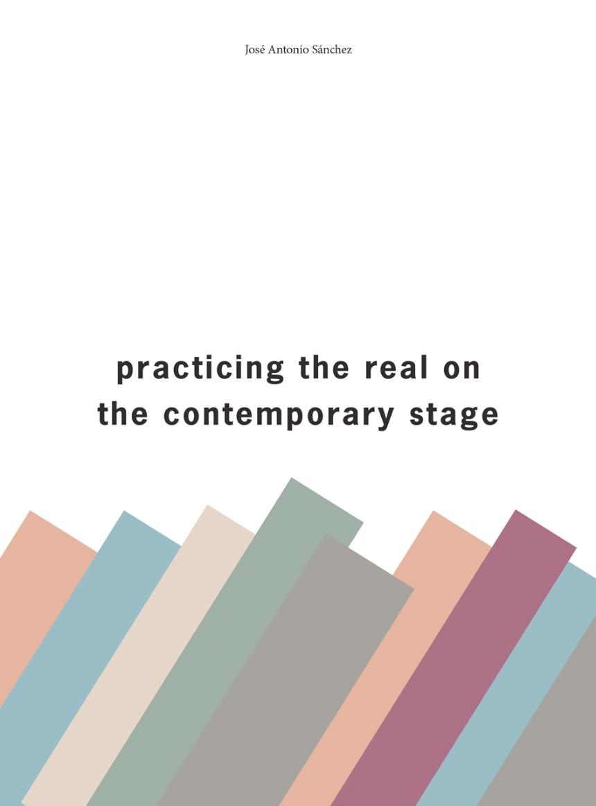 Practising the Real on the Contemporary Stage