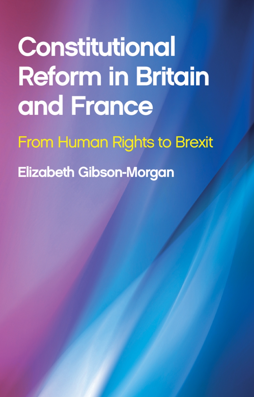 Constitutional Reform in Britain and France