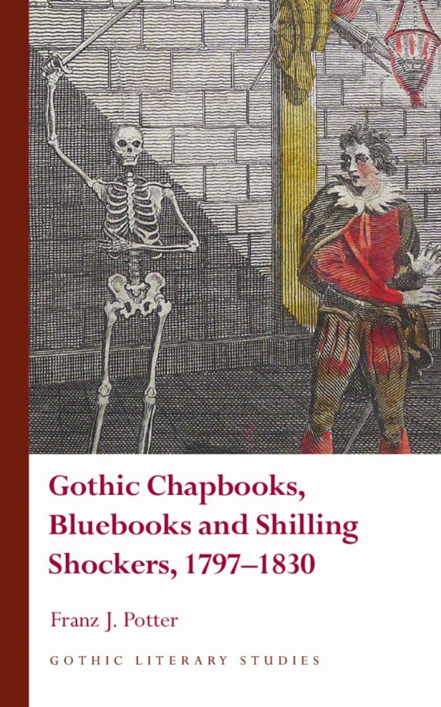 Gothic Chapbooks, Bluebooks and Shilling Shockers, 1797–1830