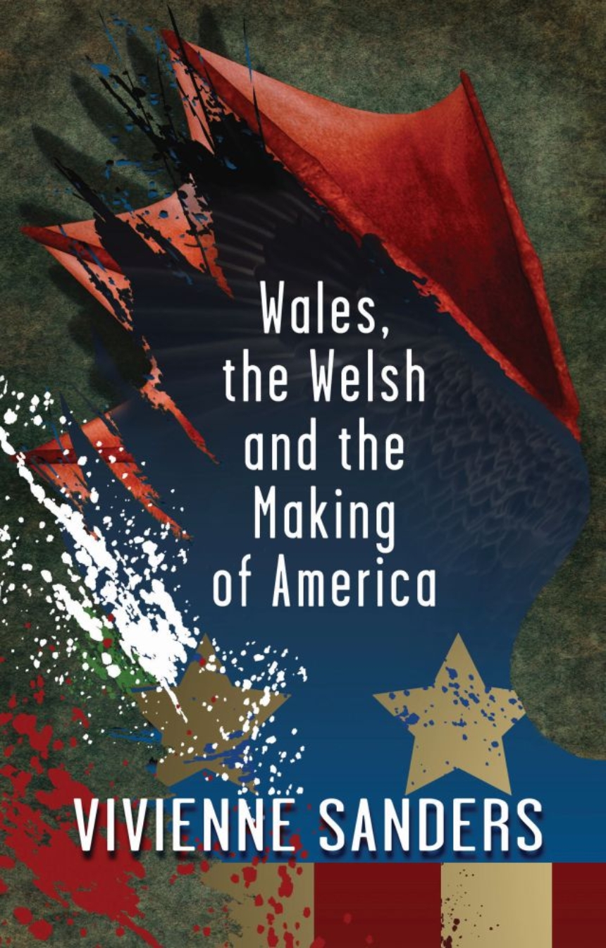 Wales, the Welsh and the Making of America