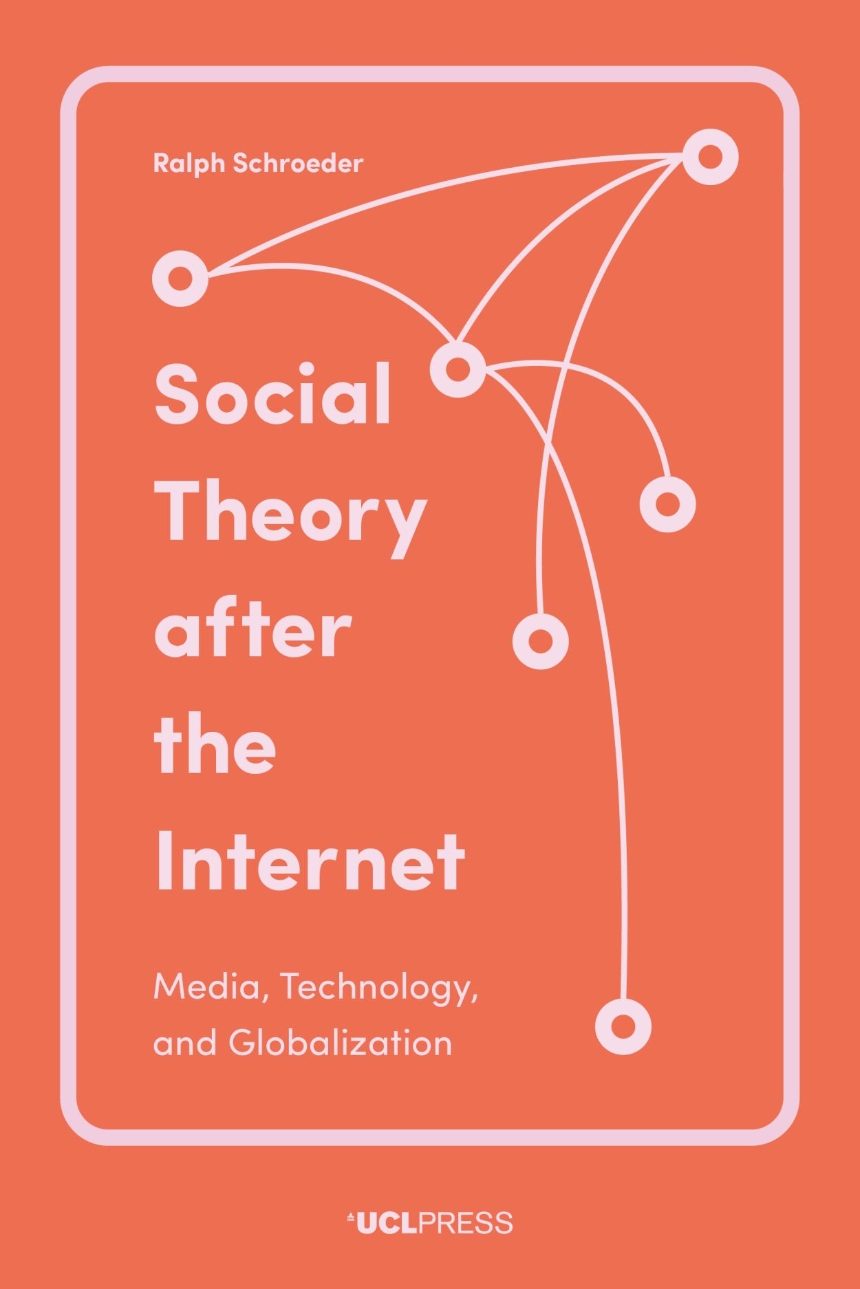 Social Theory After the Internet